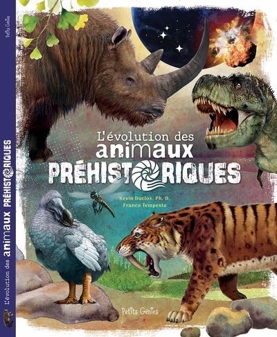 L'évolution des animaux préhistoriques | Duclos, Kevin (Auteur) | Tempesta, Franco (Auteur)