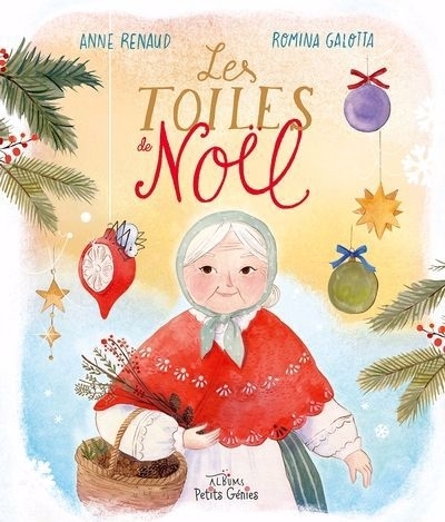 Les toiles de noël | Renaud, Anne (Auteur) | Galotta, Romina (Illustrateur)