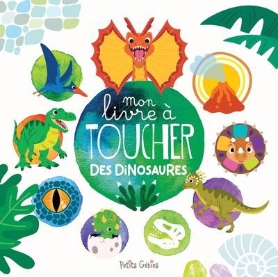 Mon livre à toucher des dinosaures | Huynh, Kim (Auteur)