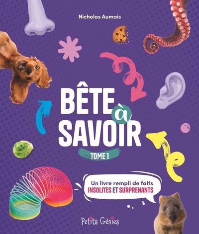 Bête à savoir T.01 | Aumais, Nicholas (Auteur)