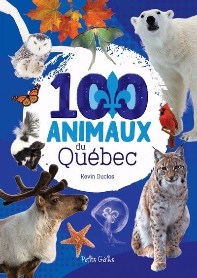 100 animaux du Québec | Duclos, Kevin
