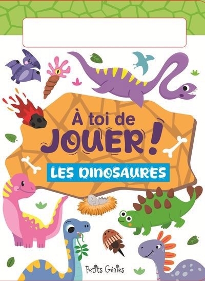 À toi de jouer !  Les dinosaures | Huynh, Kim