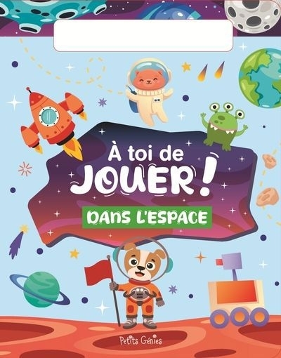 À toi de jouer ! Dans l'espace | Huynh, Kim