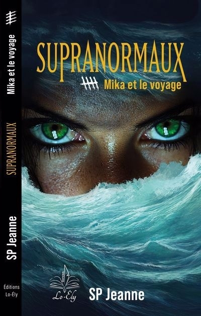 Supranormaux T.05 - Mika et le voyage | SP Jeanne (Auteur)