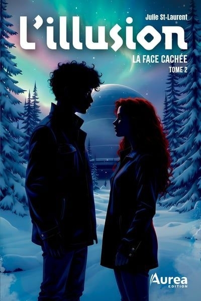L'illusion T.02 - La face cachée | St-Laurent, Julie