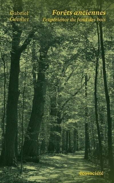 Forêts anciennes | Grenier, Gabriel