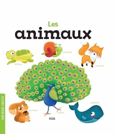 Les animaux | Mika (Auteur)