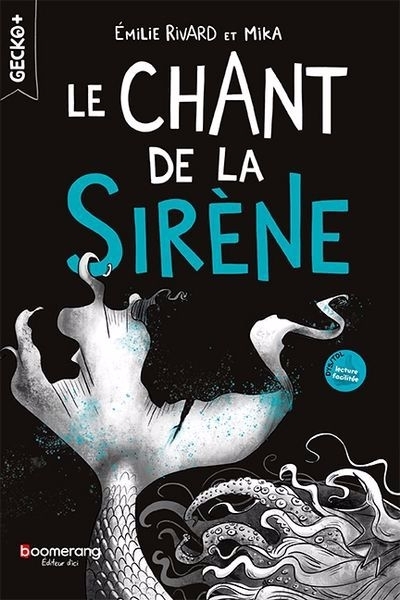 Le chant de la sirène | Rivard, Émilie (Auteur) | Mika (Illustrateur)