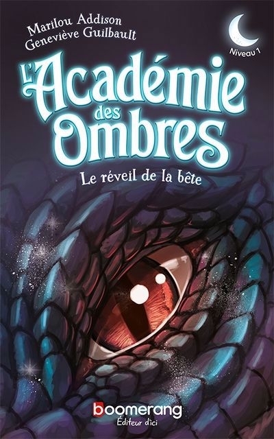 L'Académie des Ombres : Niveau 1 - réveil de la bête (Le) | Addison, Marilou | Guilbault, Geneviève