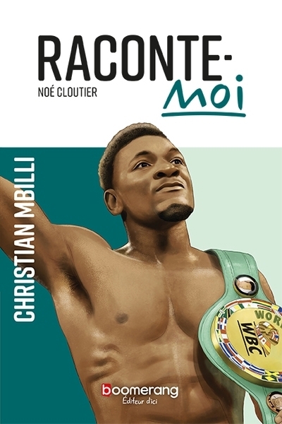 Raconte-moi - Christian Mbilli | Cloutier, Noé (Auteur)