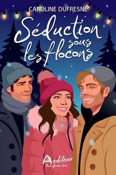 Séduction sous les flocons | Dufresne, Caroline
