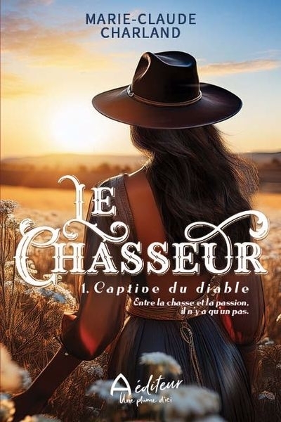 Captive du diable | Charland, Marie-Claude (Auteur)