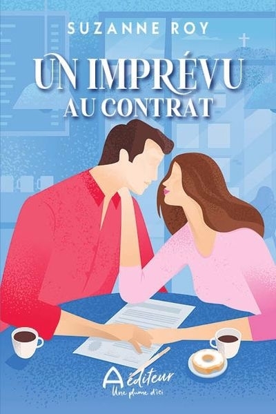 Un imprévu au contrat | Roy, Suzanne (Auteur)