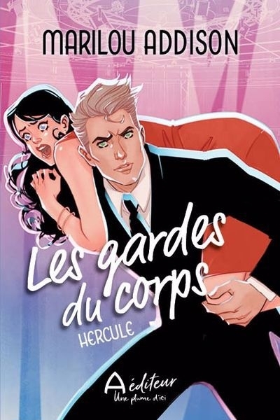 gardes du corps (Les) | Addison, Marilou