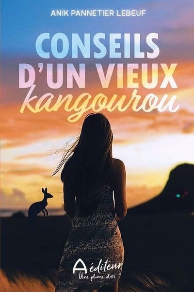 Conseils d'un vieux kangourou | Pannetier Lebeuf, Anik (Auteur)