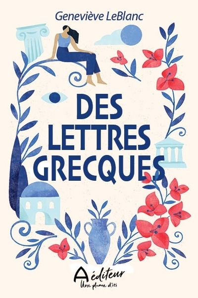 Des lettres grecques | LeBlanc, Geneviève
