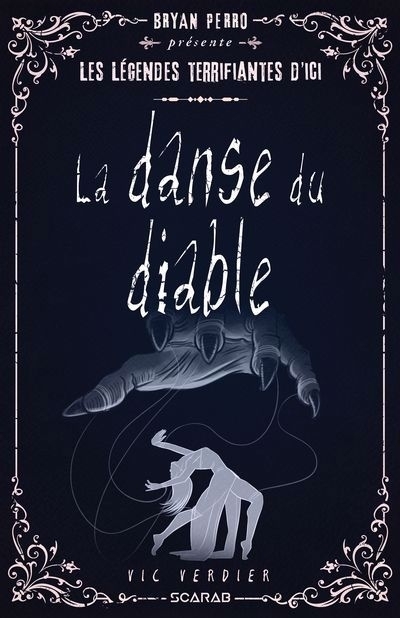 Légende terrifiantes d'ici : La danse du diable | Verdier, Vic