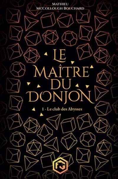 maître du donjon (Le) T.01 - Le club des Abysses | McCollough, Mathieu (Auteur)