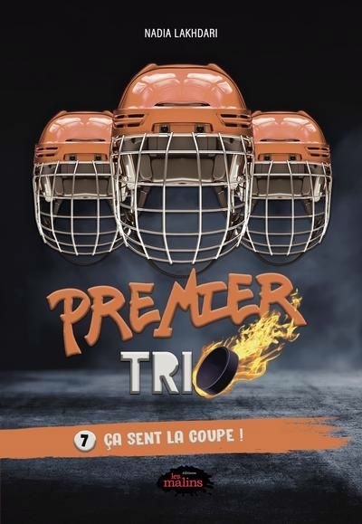 Premier Trio T.07 -  Ça sent la coupe ! | Lakhdari, Nadia