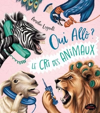 Le cri des animaux | Legault, Amélie (Auteur)