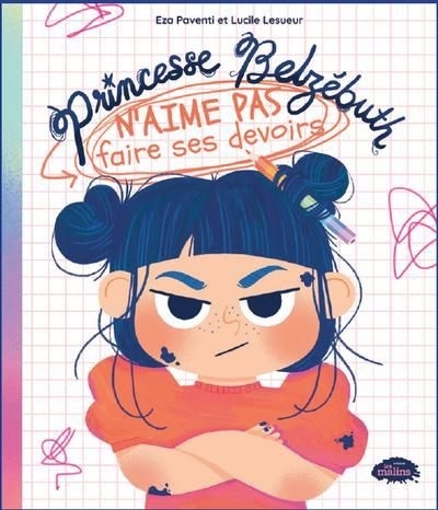 Princesse Belzébuth n'aime pas faire ses devoirs | Paventi, Eza (Auteur) | Lesueur, Lucile (Illustrateur)