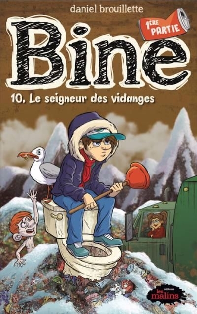 Bine T.10.1 - seigneur des vidanges (Le) | Brouillette, Daniel