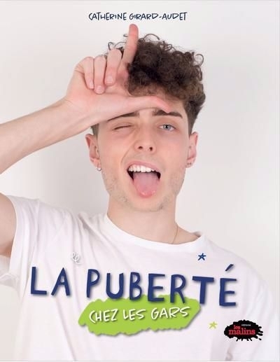 La puberté chez les gars  | Girard-Audet, Catherine