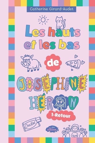 Les hauts et les bas de Joséphine Héron T.01 - Retour | Girard-Audet, Catherine