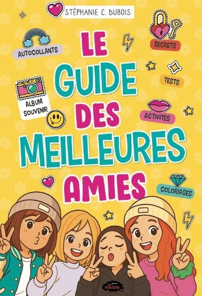 Le guide des meilleures amies | Dubois, Stéphanie C.