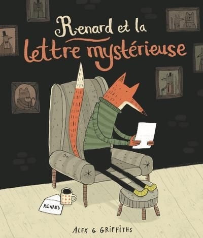 Renard et la lettre mystérieuse | Griffiths, Alex G. (Auteur)