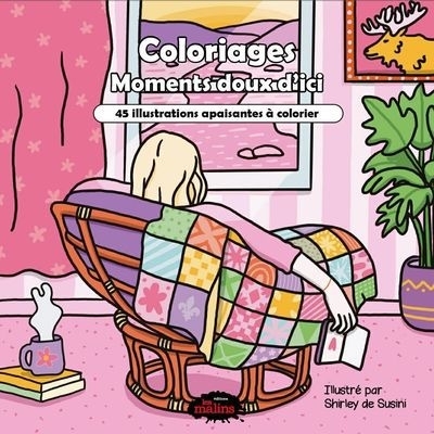 Coloriages - Moments doux d'ici | Susini, Shirley de