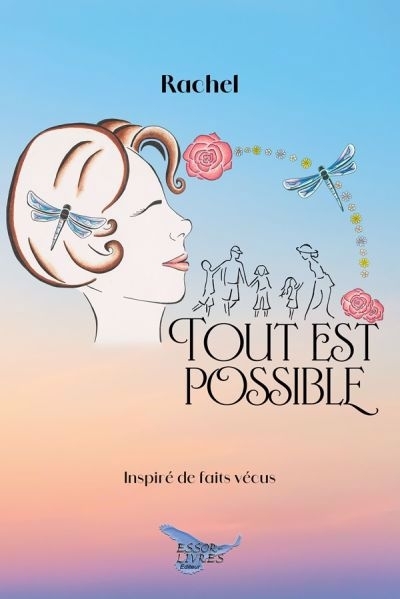 Tout est possible | Ouellette, Rachel (Auteur)