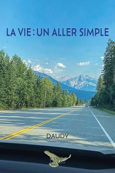 vie, un aller simple (La) | Daudy (Auteur)