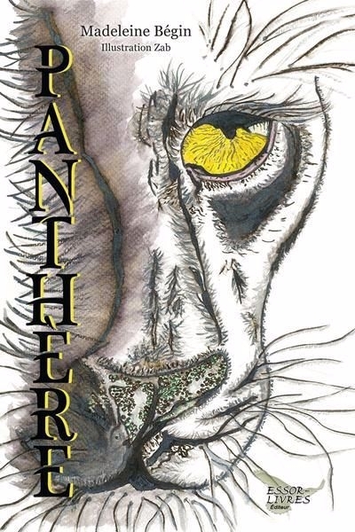 Panthère | Bégin, Madeleine (Auteur)