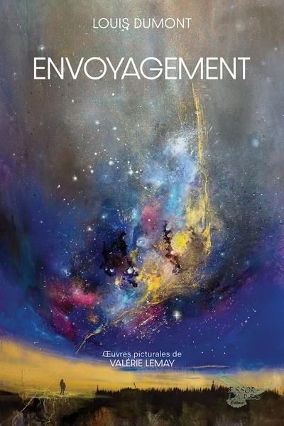 Envoyagement | Dumont, Louis (Auteur) | Lemay, Valérie (Illustrateur)