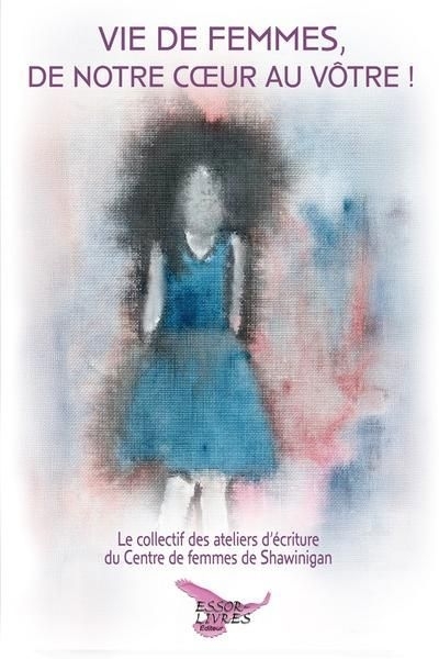 Vie de femmes, de notre coeur au vôtre ! | 