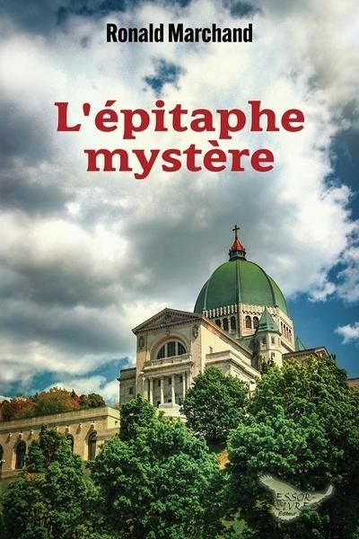 L'épitaphe mystère | Marchand, Ronald (Auteur)