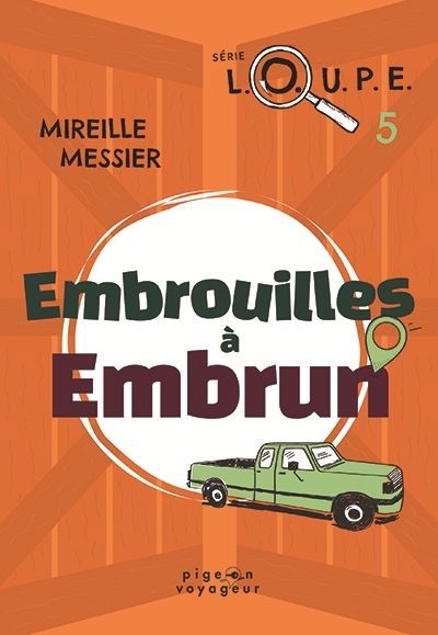Embrouilles à Embrun | Messier, Mireille (Auteur)