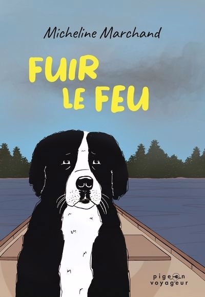 Fuir le feu | Marchand, Micheline (Auteur)
