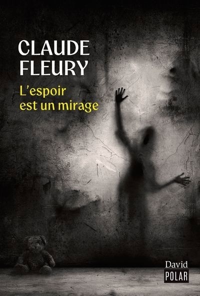 espoir est un mirage (L') | Fleury, Claude