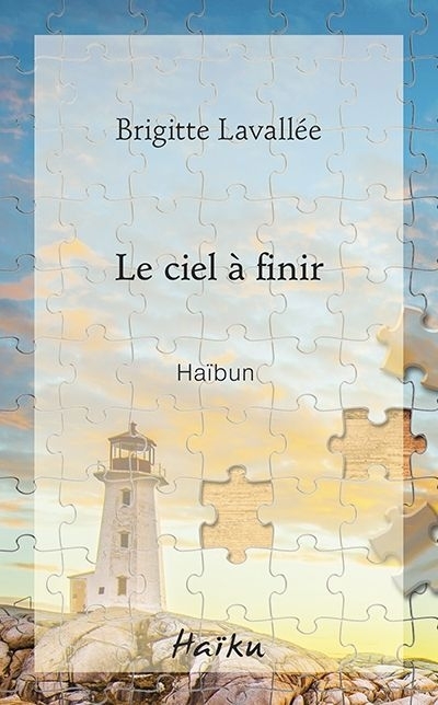Le ciel à finir : Journal de deuil | Lavallée, Brigitte (Auteur)