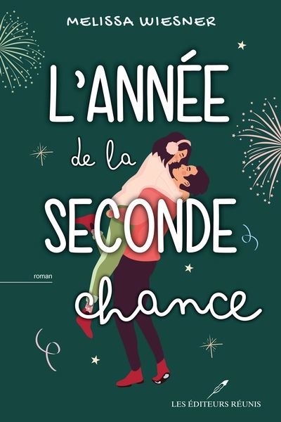 L'année de la seconde chance | Wiesner, Melissa (Auteur)