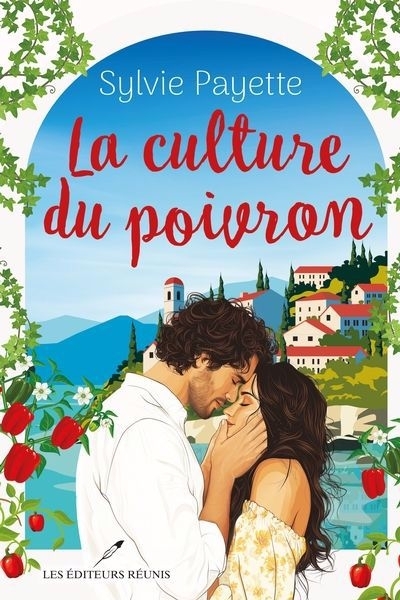 La culture du poivron | Payette, Sylvie (Auteur)