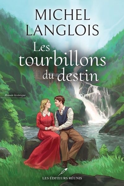tourbillons du destin (Les) | Langlois, Michel (Auteur)