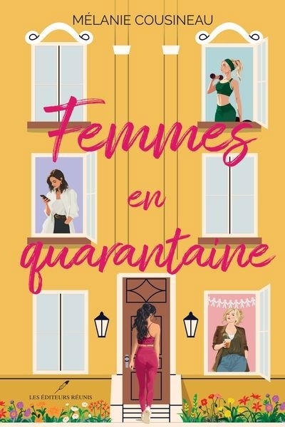 Femmes en quarantaine | Cousineau, Mélanie (Auteur)