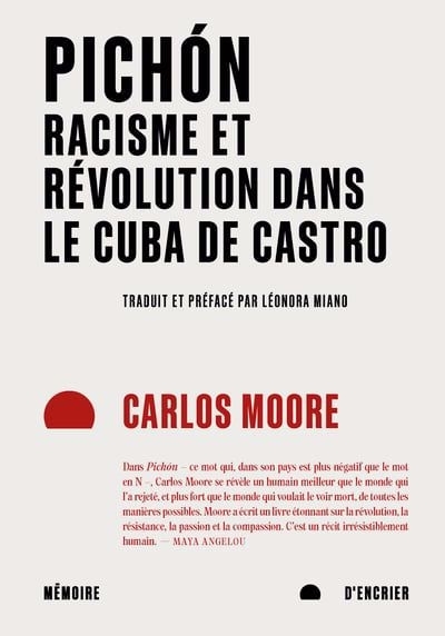 Pichón : Racisme et révolution dans le Cuba de Castro | Moore, Carlos (Auteur)