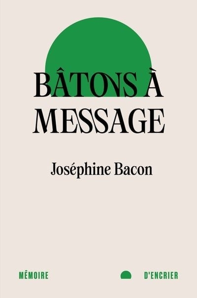 Bâtons à message | Bacon, Joséphine
