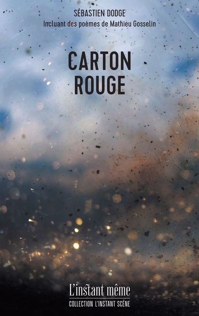 Carton rouge | Dodge, Sébastien (Auteur) | Gosselin, Mathieu (Auteur)