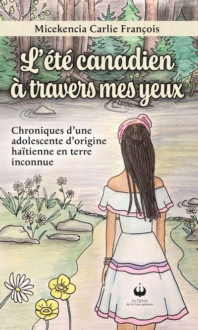 NUM - L'été canadien à travers mes yeux (EPUB) | François, Micekencia Carlie