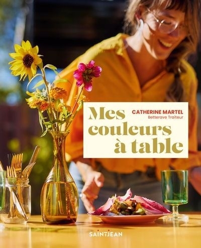 Mes couleurs à table | Martel, Catherine